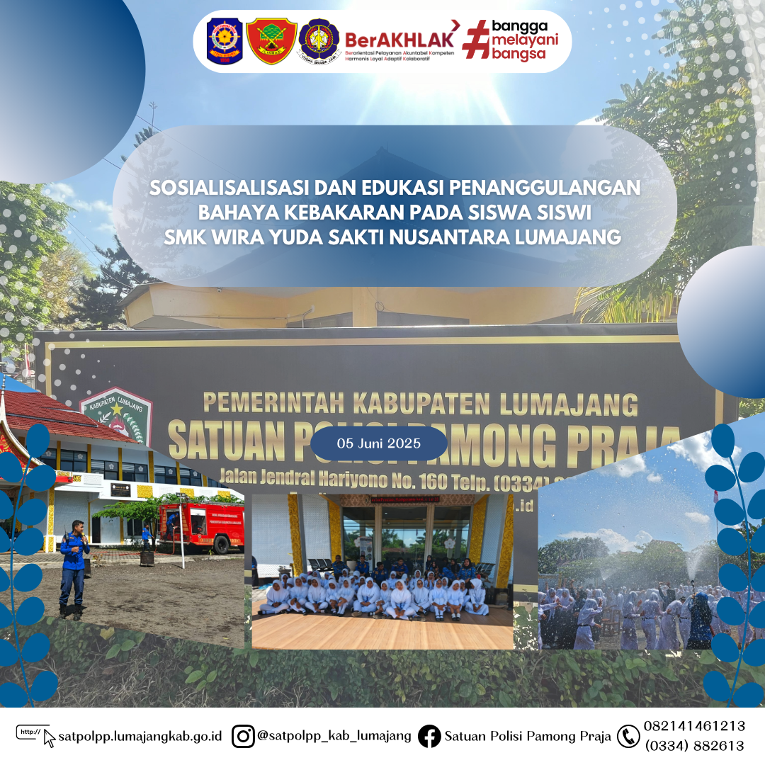 Sosialisalisasi dan Edukasi Penanggulangan Bahaya Kebakaran pada siswa siswi SMK Wira Yuda Sakti Nusantara Lumajang 