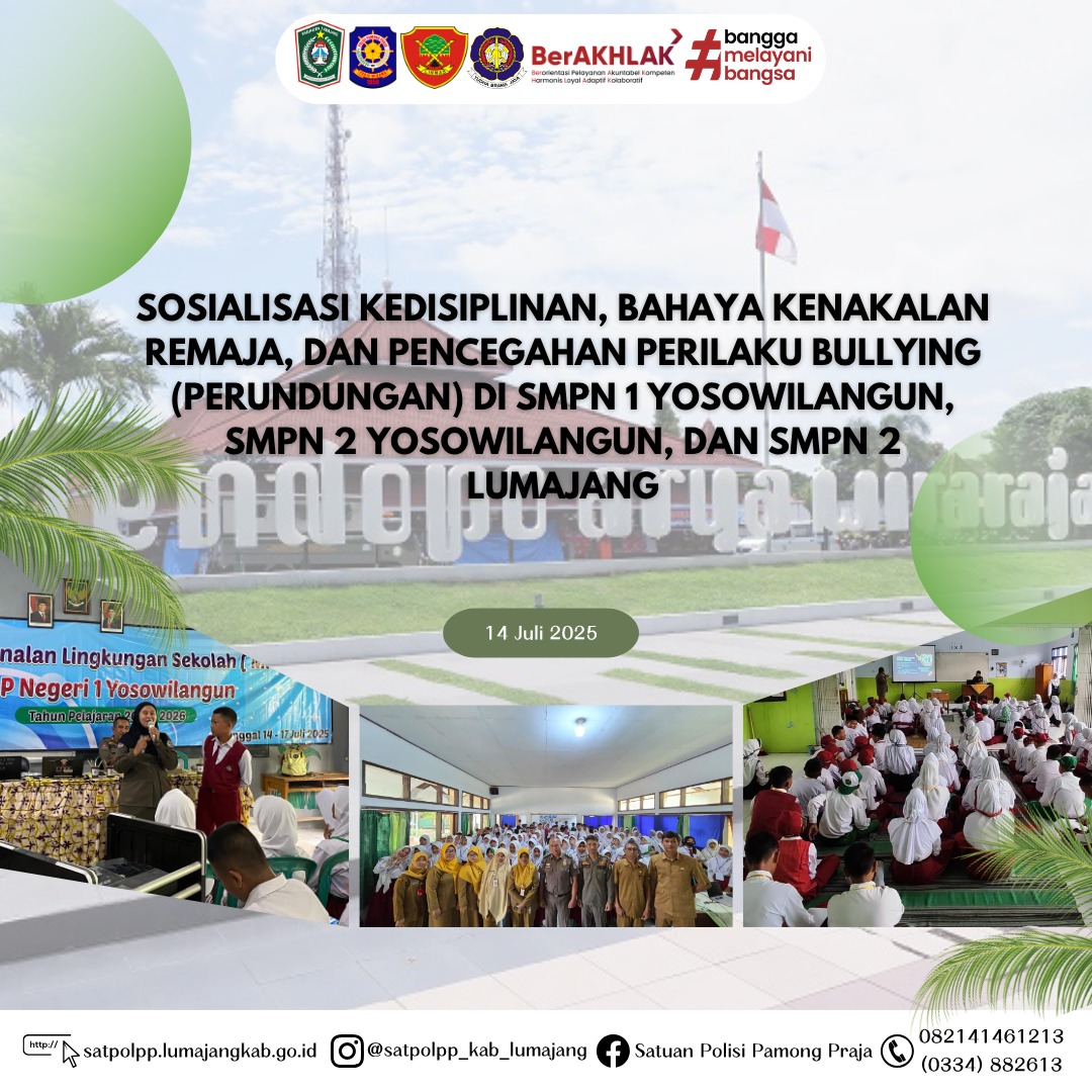 Sosialisasi Kedisiplinan, Bahaya Kenakalan Remaja, dan Pencegahan Perilaku Bullying (Perundungan) di SMPN 1 Yosowilangun, SMPN 2 Yosowilangun dan SMPN 2 Lumajang