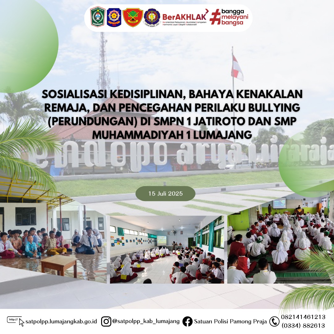 Sosialisasi Kedisiplinan, Bahaya Kenakalan Remaja, dan Pencegahan Perilaku Bullying (Perundungan) di SMPN 1 Jatiroto dan SMP Muhammadiyah 1 Lumajang