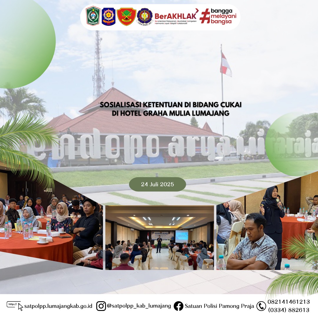 Sosialisasi Ketentuan di Bidang Cukai di Hotel Graha Mulia Lumajang 