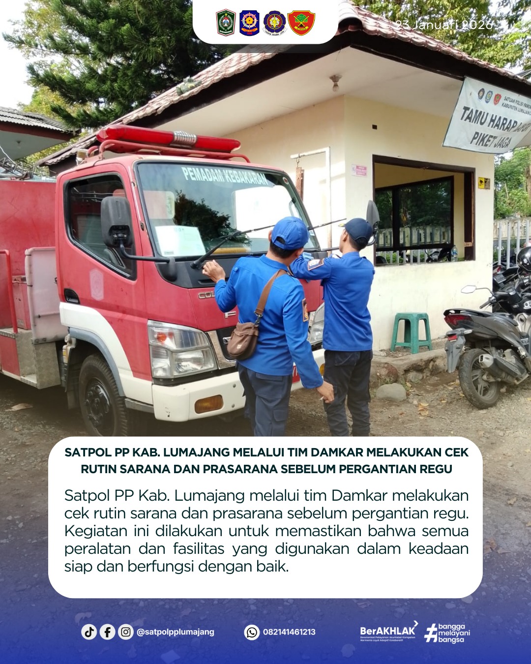 Satpol PP Kab. Lumajang melalui tim Damkar melakukan cek rutin sarana dan prasarana sebelum pergantian regu