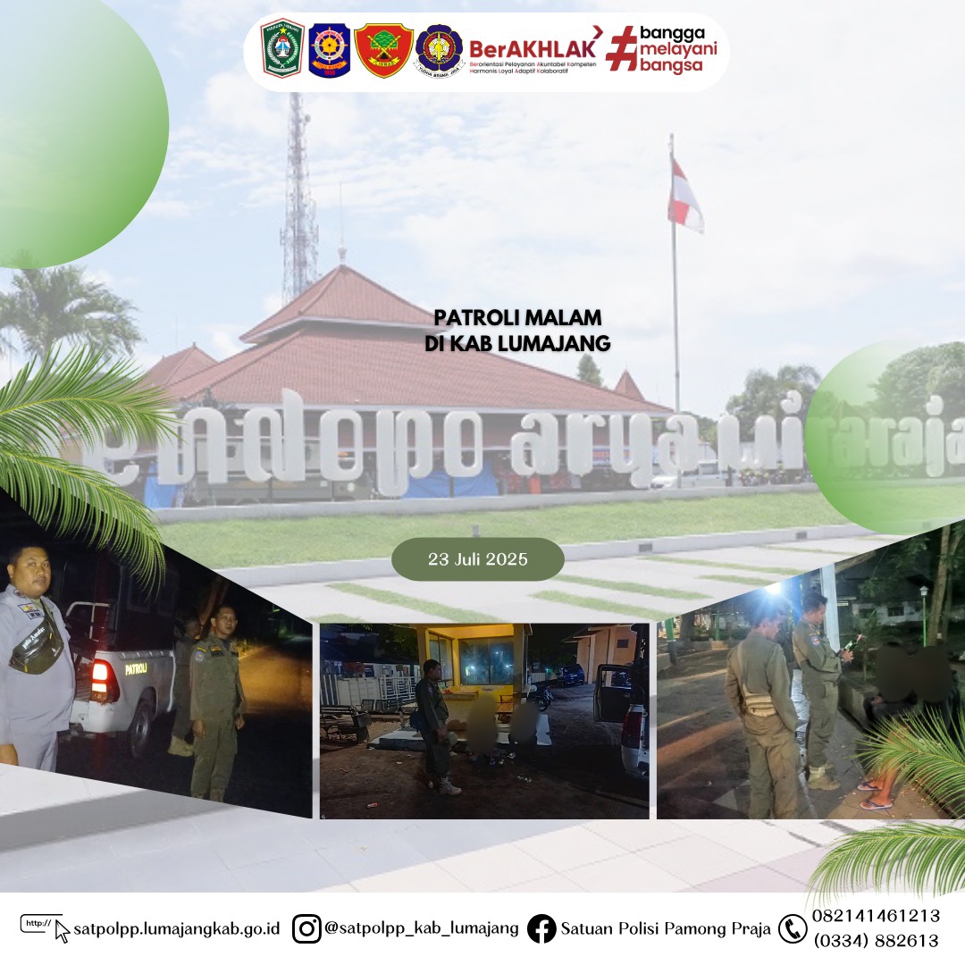 Patroli Penyelenggaran Ketentraman Dan Ketertiban Umum Serta Perlindungan Masyarakat Di Wilayah Kabupaten Lumajang