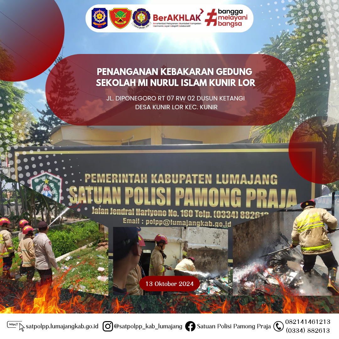 Penanganan Kebakaran Gedung Sekolah MI Nurul Islam Kunir Lor di JL. Diponegoro RT 07 RW 02 Dusun Ketangi Desa Kunir lor Kec. Kunir