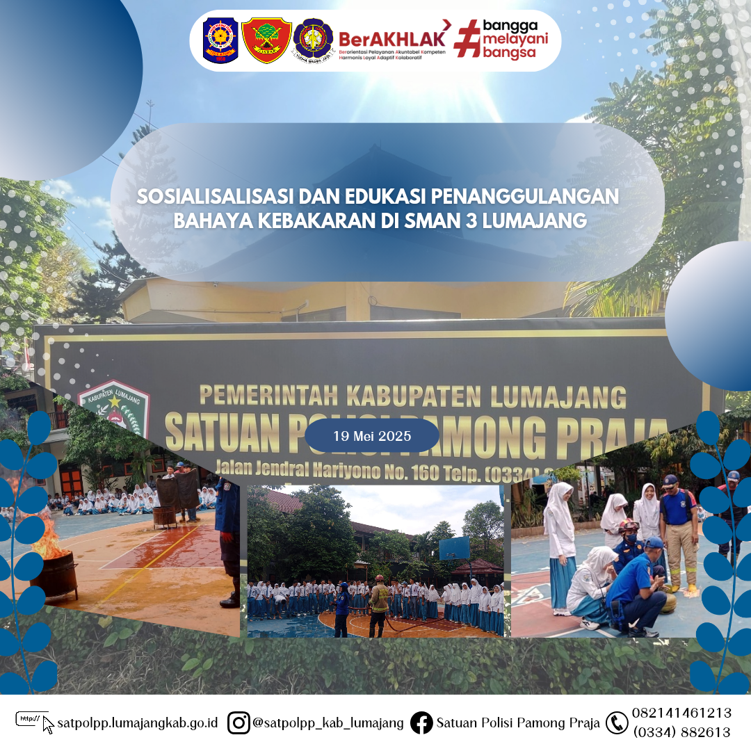 Sosialisalisasi dan Edukasi Penanggulangan Bahaya Kebakaran di SMAN 3 Lumajang