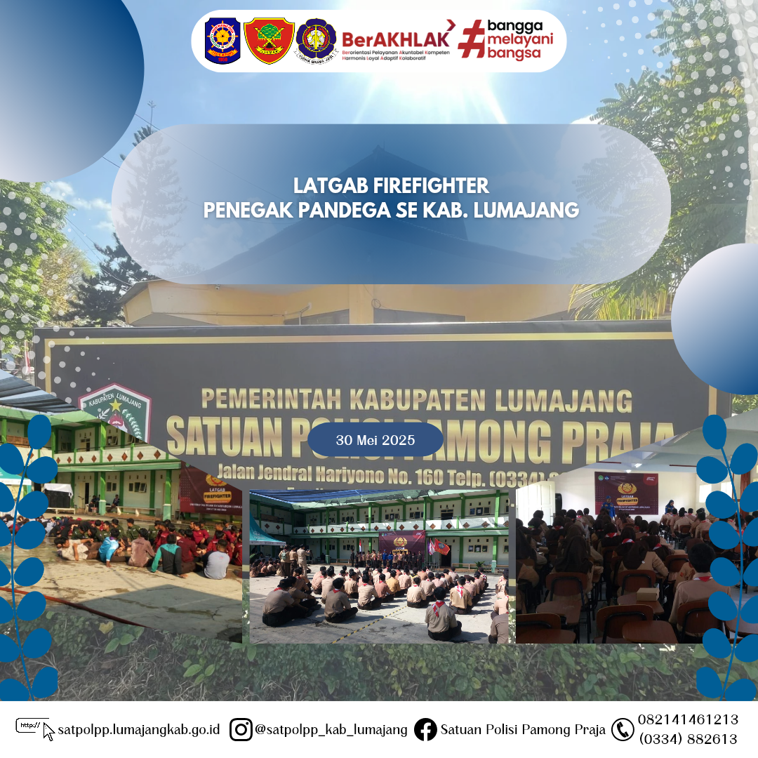 LATGAB FIREFIGHTER Penegak Pandega se Kab. Lumajang di Halaman Univ Islam Syarifuddin Wonorejo Kab. Lumajang