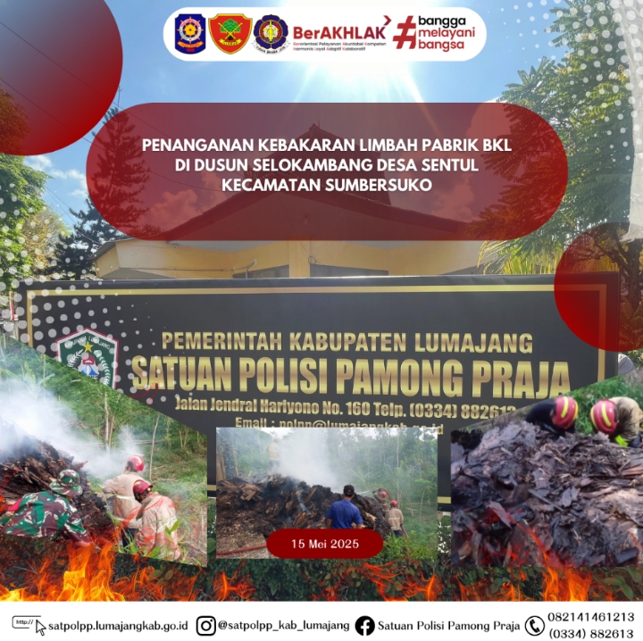 Penanganan Kebakaran Limbah Pabrik BKL di Dusun Selokambang Desa Sentul Kecamatan Sumbersuko