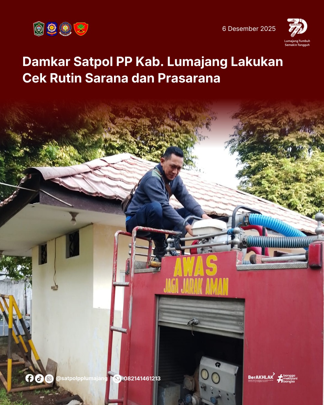 Damkar Satpol PP Kab. Lumajang Lakukan Cek Rutin Sarana dan Prasarana Sebelum Pergantian Regu